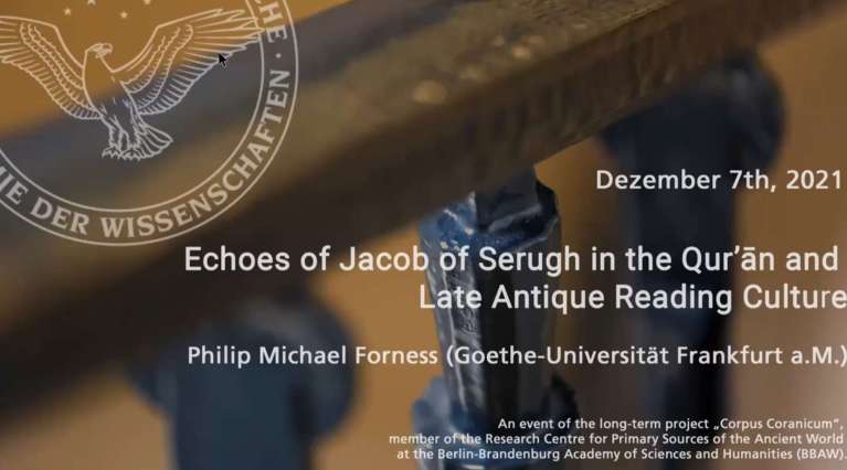Lecture: Echoes of Jacob of Serugh in the Qur’an and Late Antique Reading Culture